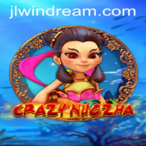 Exploring the Fantasy of CrazyNuoZha: A Captivating Journey