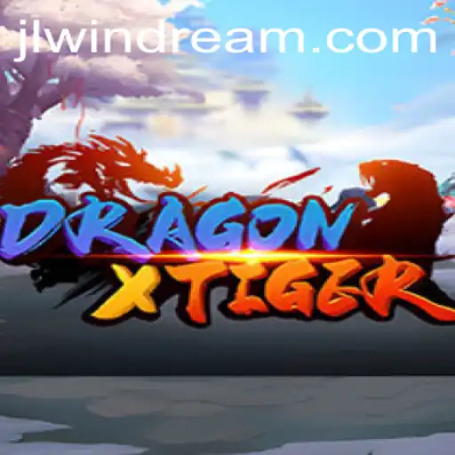 The Enchanting World of DragonXTiger: Unveiling the Secrets of Windream
