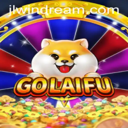 Exploring the Exciting World of GoLaiFu: The Charm of Windream