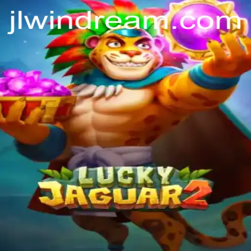 Discover the Exciting World of Luckyjaguar2: A Gaming Adventure with Windream